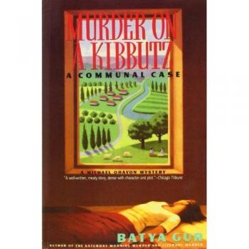 Murder on a Kibbutz : A Communal Case, by Batya Gur