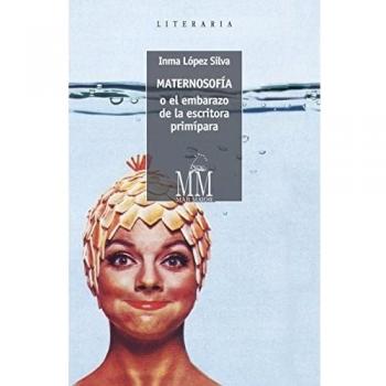 MATERNOSOFIA O EL EMBARAZO DA LA ESCRITORA PRIMIPARA