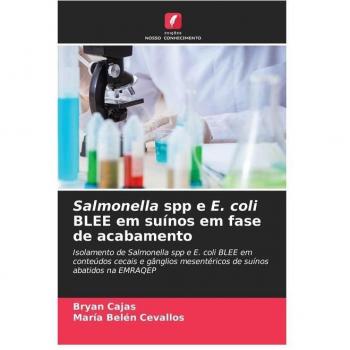 Salmonella spp e E. coli BLEE em suínos em fase de acabamento