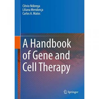 Handbook of Gene and Cell Therapy