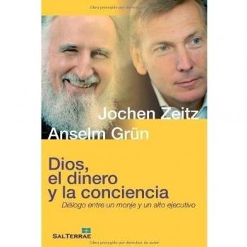 DIOS, EL DINERO Y LA CONCIENCIA. DIÁLOGO ENTRE UN MONJE Y UN ALTO EJECUTIVO