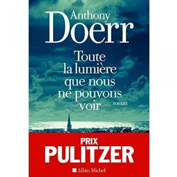 toute la lumière que nous ne pouvons voir