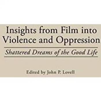 Insights from Film into Violence and Oppression