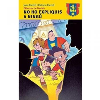 NO HO EXPLIQUIS A NINGÚ