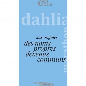 Aux origines des noms propres devenus noms communs