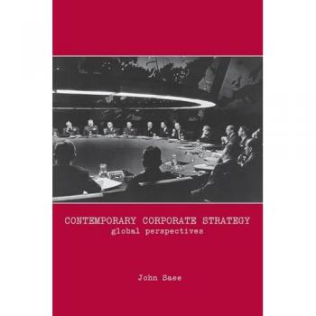 Contemporary Corporate Strategy: Global Perspectives (Routledge Studies in International Business and the World Economy)