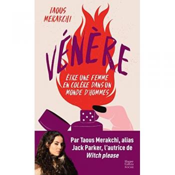 Vénère: Être une femme en colère dans un monde d'hommes