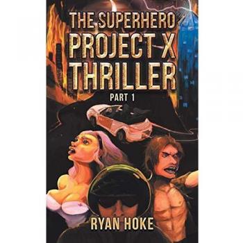 The Superhero Project X Thriller Part 1