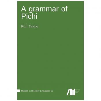 Yakpo, Kofi: A grammar of Pichi