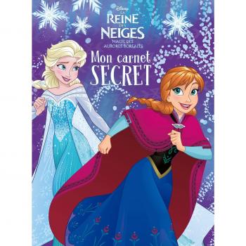LA REINE DES NEIGES Mon carnet SECRET