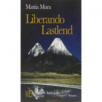 Liberando Lastlend. Un misterioso cavaliere in lotta contro il principe del male