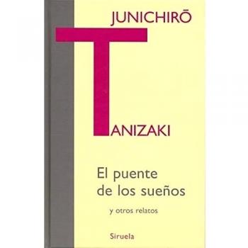 PUENTE DE LOS SUEÑOS Y OTROS RELATOS