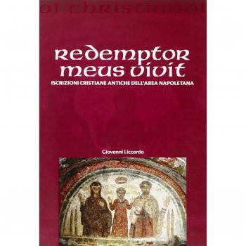 Redemptor meus vivit. Iscrizioni cristiane antiche dell'area napoletana