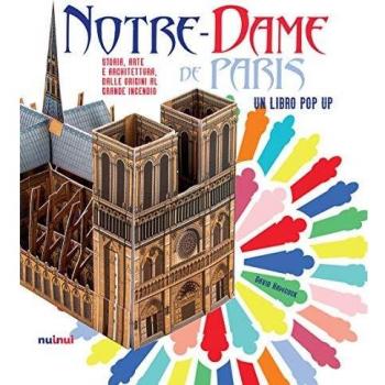 Notre-Dame de Paris. Storia, arte e architettura dalle origini al...