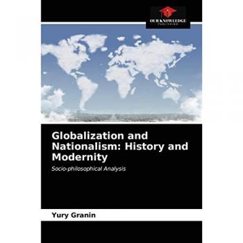 Granin, Yury: Globalization and Nationalism: History and Modernity