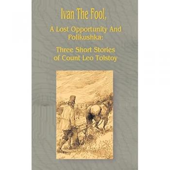Tolstoy, Leo: Ivan the Fool