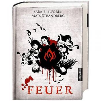 Sara Bergmark Elfgren Engelsfors-Trilogie 02. Feuer