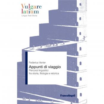 Appunti di viaggio. Percorsi linguistici fra storia, filologia e retorica