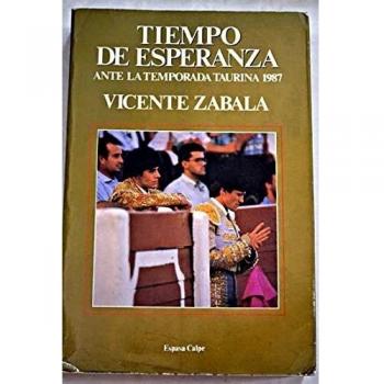 TIEMPO DE ESPERANZA ANTE LA TEMPORADA TAURINA 1987