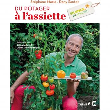 Silence ça pousse ! Du potager à l'assiette