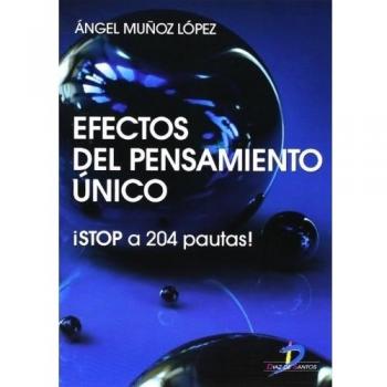 EFECTOS DEL PENSAMIENTO UNICO