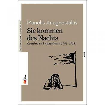 Sie kommen des Nachts. Gedichte und Aphorismen 1941