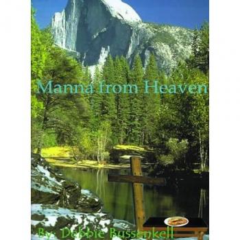 Manna from Heaven: Delicious Low-Fat Recipes Inspired by Great Bible Stories