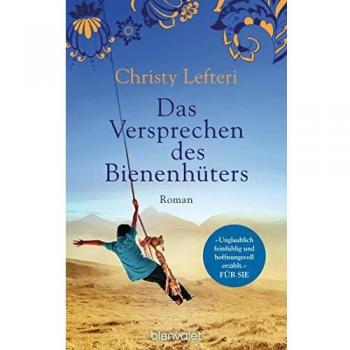 Christy Lefteri Das Versprechen Des Bienenhüters: Roman