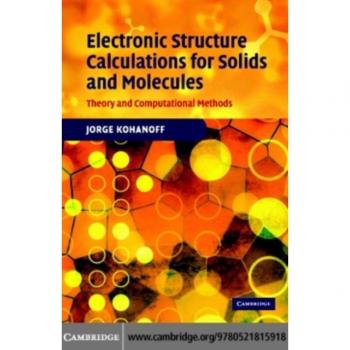 Electronic Structure Calculations for Solids and Molecules