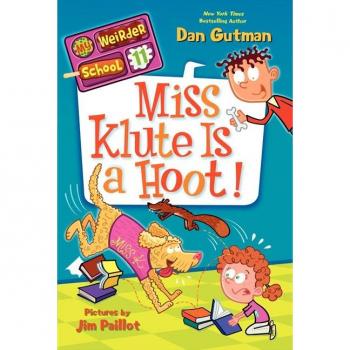 Miss Klute Is a Hoot! Dan Gutman
