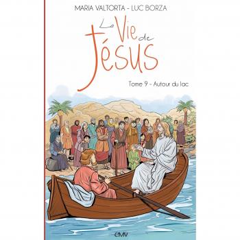 La vie de Jésus d'après Maria Valtorta T9
