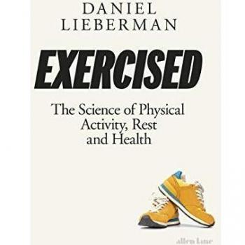 Exercised: The Science of Physical Activity, Rest and Health, Lieberman, Daniel,