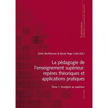 La pédagogie de l'enseignement supérieur : repères théoriques et applications pratiques
