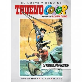 ¡la historia de un cobarde! y otras aventuras de el capitán trueno (trueno color