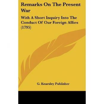 Remarks On The Present War