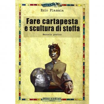 Fare cartapesta e scultura di stoffa
