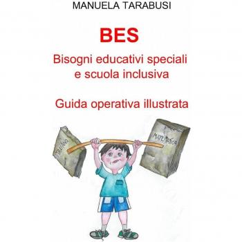 BES. Bisogni educativi speciali e scuola inclusiva