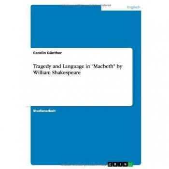Tragedy and Language in Macbeth by William Shakespeare