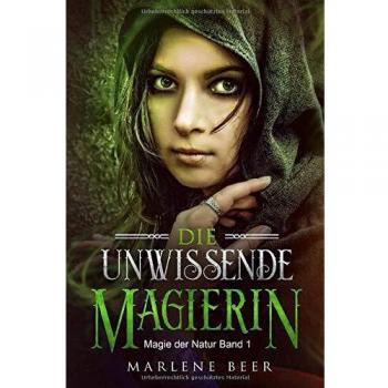 Die unwissende Magierin: Die Reise eines Mädchens