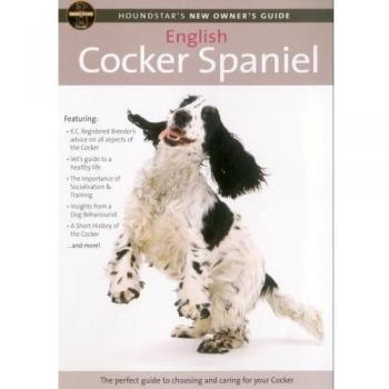 Houndstar's New Owner's Guide To The English Cocker Spaniel