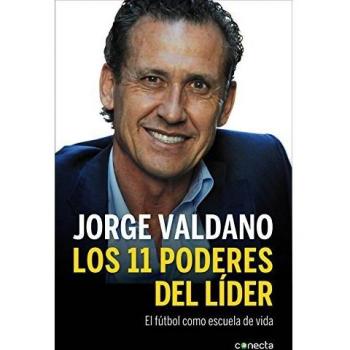 Los once poderes del líder : el fútbol como escuela de vida (CONECTA, Band 300001)