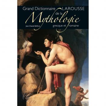 Grand dictionnaire de la mythologie grecque et romaine