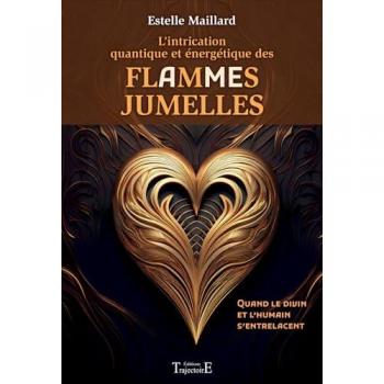 L’intrication quantique et énergétique des Flammes/Âmes Jumelles