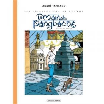 Les tribulations de Roxane, Tome 3 : La main de pangboche : Deuxième partie