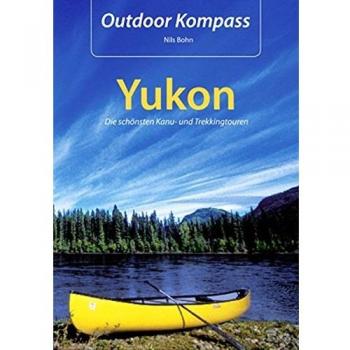 Outdoor Kompass Yukon: Die schönsten Kanu