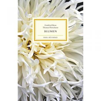 Benn, Gottfried: Blumen
