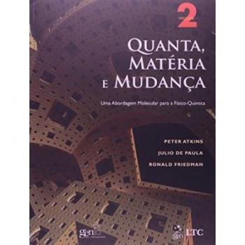 Quanta, Matéria E Mudança. Uma Abordagem Molecular Para A Físico-Química