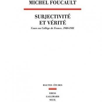 Subjectivité et vérité. Cours au Collège de France
