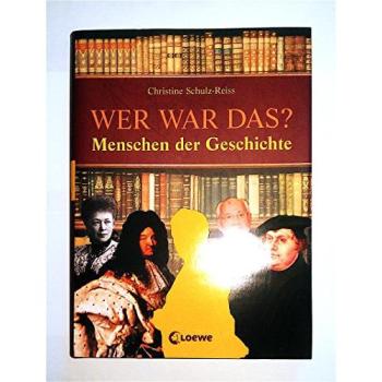 Wer war das? Menschen der Geschichte