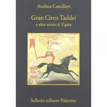 GRAN CIRCO TADDEI E ALTRE STORIE DI VIGATA